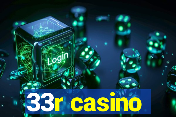 33r casino