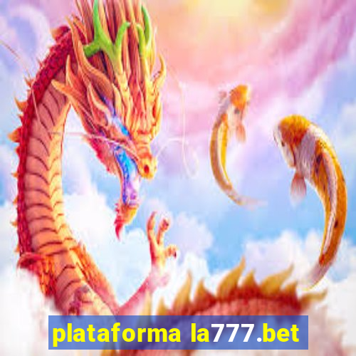 plataforma la777.bet