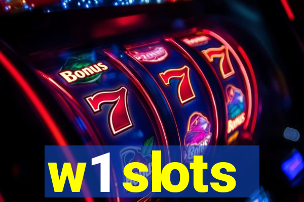 w1 slots