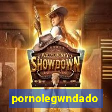 pornolegwndado