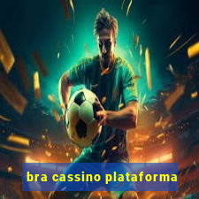 bra cassino plataforma