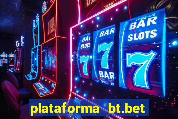 plataforma bt.bet é confiável