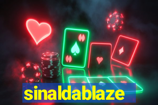 sinaldablaze