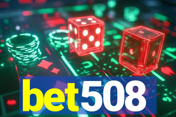 bet508