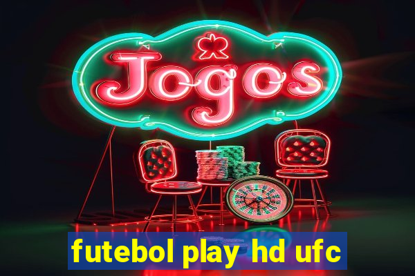 futebol play hd ufc