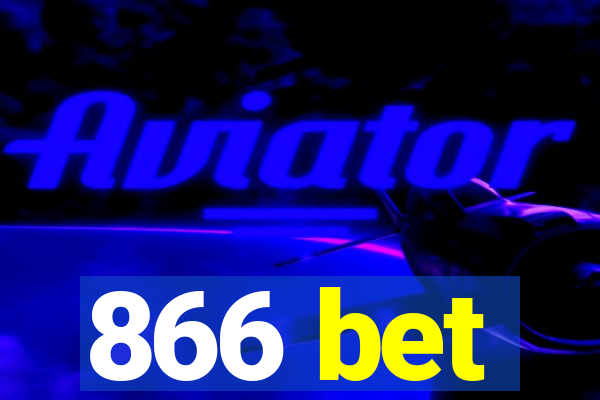 866 bet