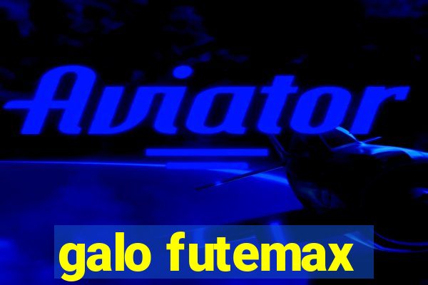 galo futemax