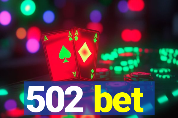 502 bet