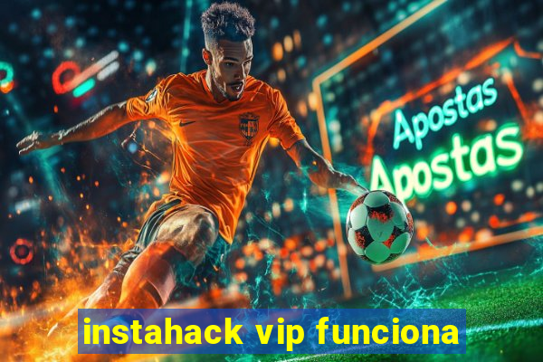 instahack vip funciona