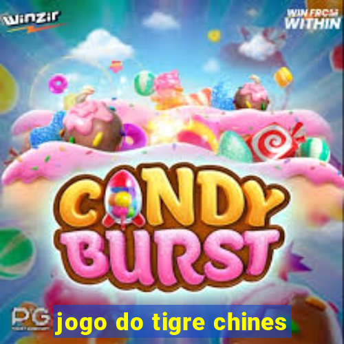 jogo do tigre chines