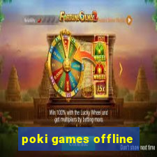 poki games offline