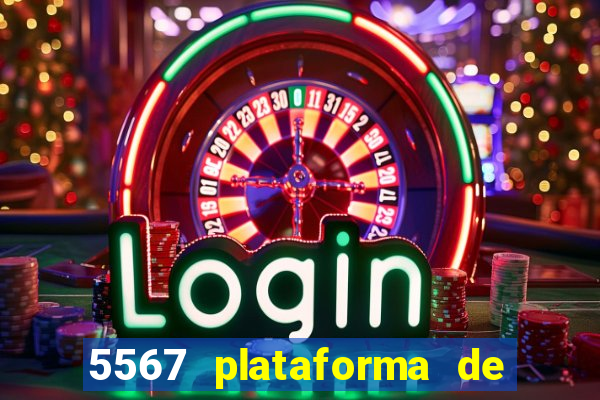 5567 plataforma de jogos login