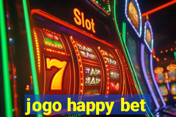 jogo happy bet