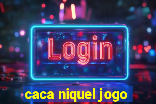 caca niquel jogo