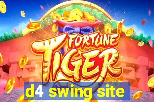 d4 swing site