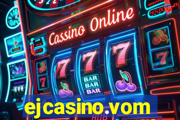 ejcasino.vom