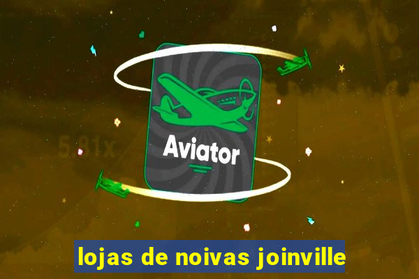 lojas de noivas joinville