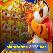 plataforma 3976 bet