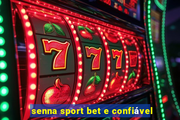 senna sport bet e confiável