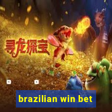 brazilian win bet