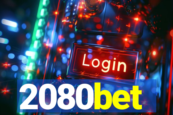 2080bet