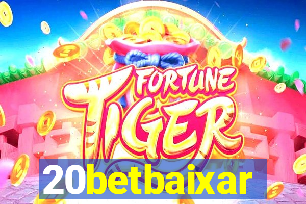 20betbaixar