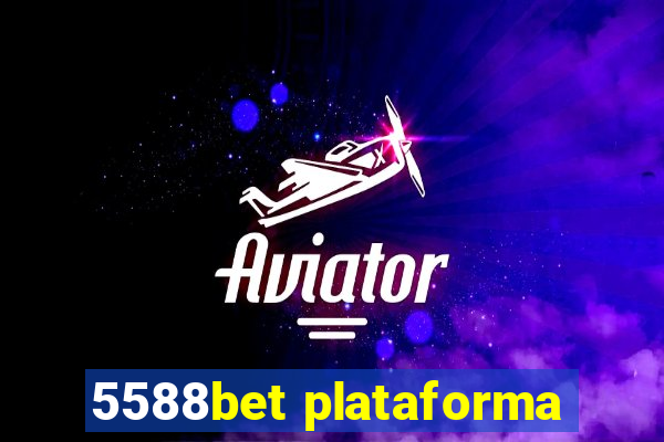 5588bet plataforma