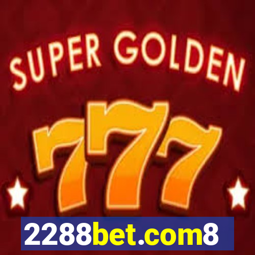 2288bet.com8