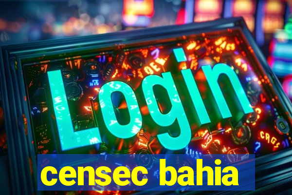 censec bahia