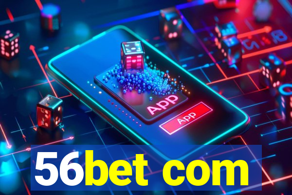 56bet com