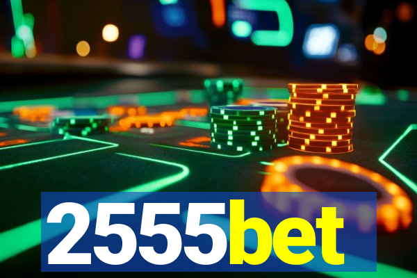 2555bet