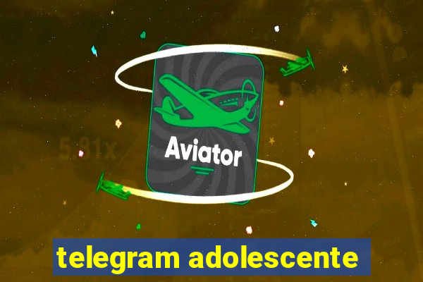 telegram adolescente