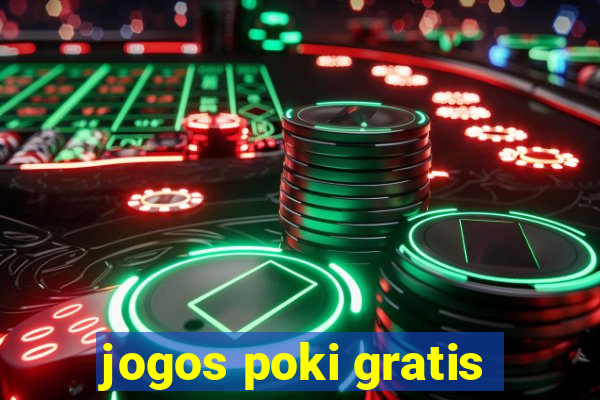 jogos poki gratis