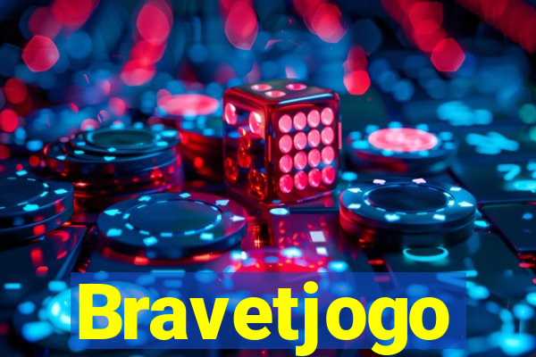 Bravetjogo