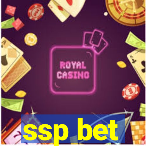 ssp bet