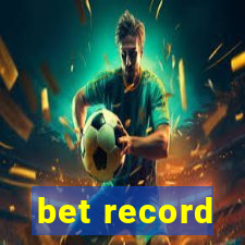 bet record