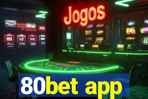 80bet app