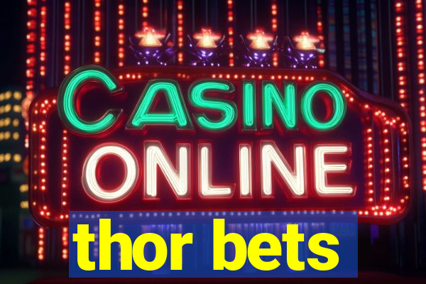 thor bets