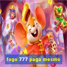 fogo 777 paga mesmo