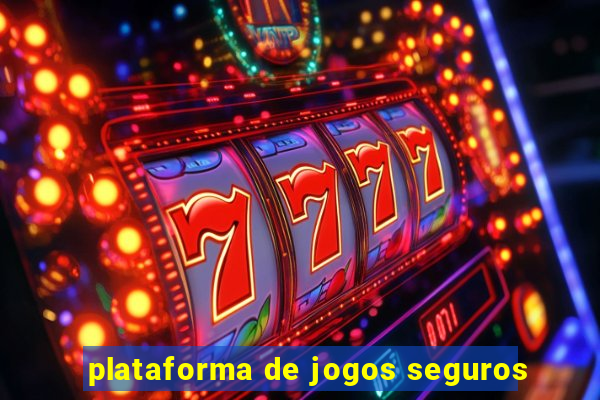 plataforma de jogos seguros