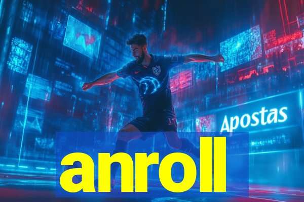 anroll