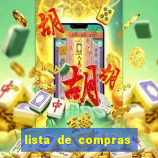 lista de compras supermercado completa para 2 pessoas lista de compras de supermercado mensal para 2 pessoas com quantidade pdf