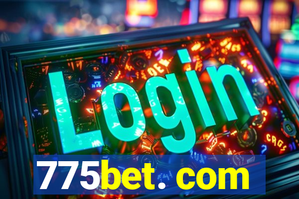 775bet. com