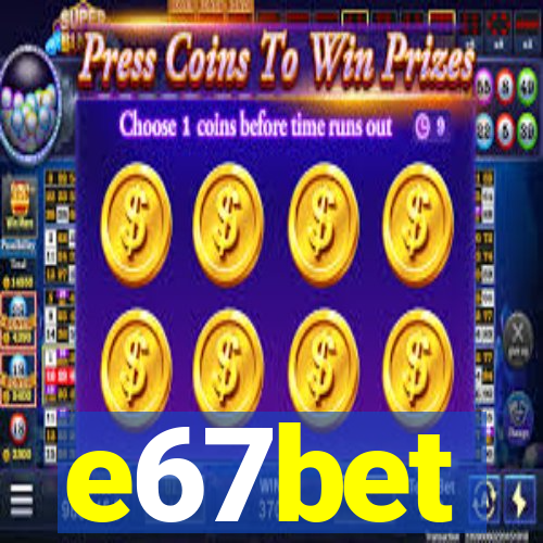 e67bet