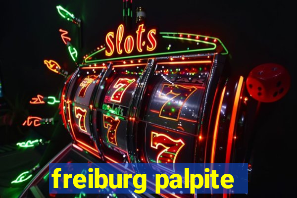 freiburg palpite