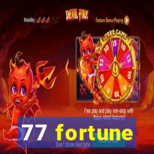 77 fortune