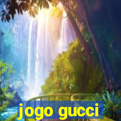 jogo gucci