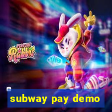 subway pay demo