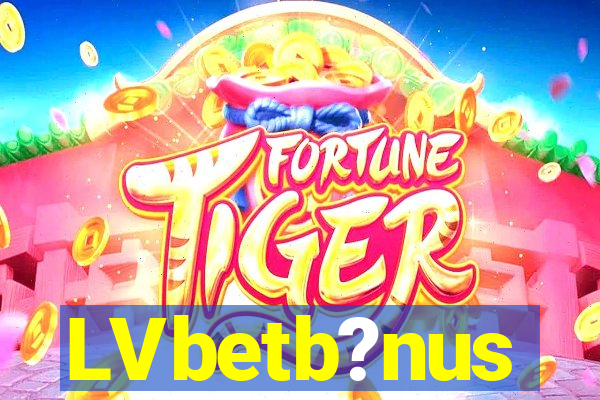 LVbetb?nus