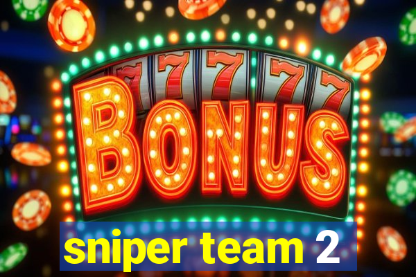 sniper team 2